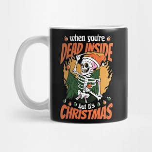 When You're Dead Inside but it's Christmas Mug